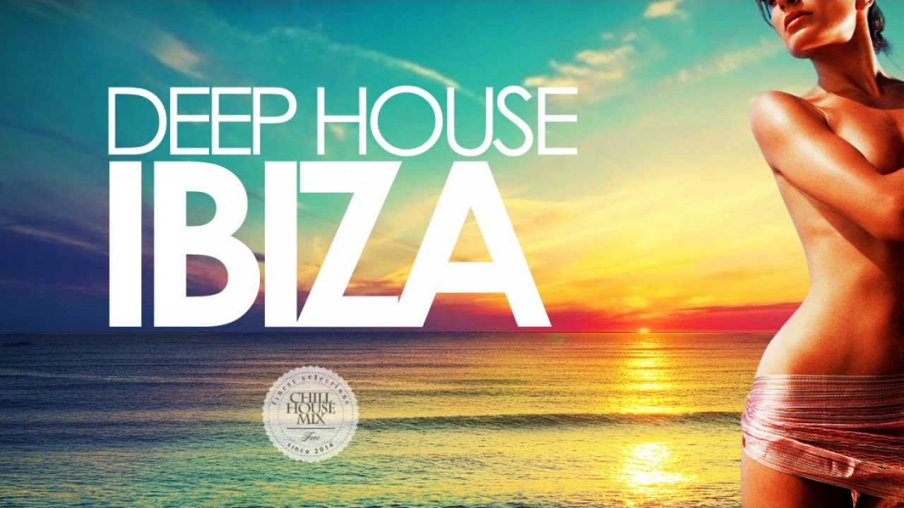 Ibiza House Music 2019 Download Free